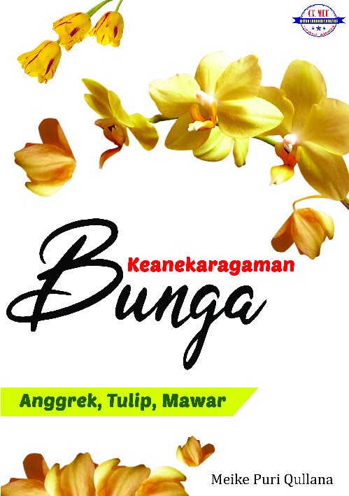 Keanekaragaman bunga : anggrek, tulip, mawar
